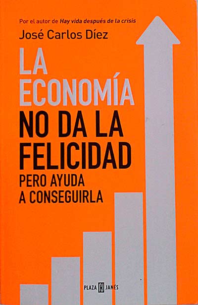 La economía no da la felicidad pero ayuda a conseguirla