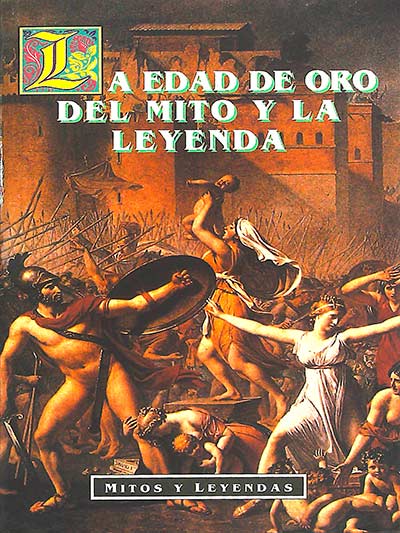 La edad de oro del mito y la leyenda