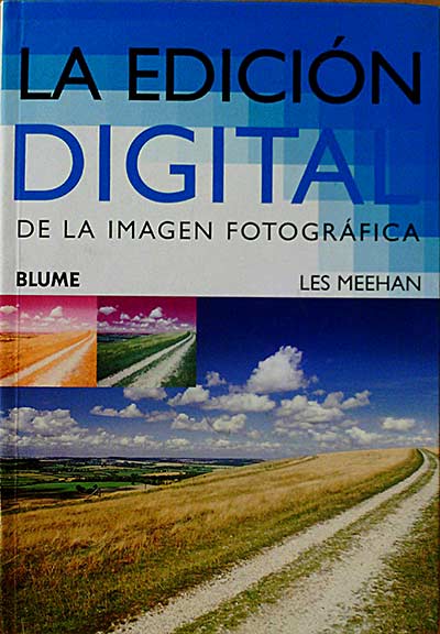 LA EDICIÓN DIGITAL DE LA IMAGEN FOTOGRÁFICA