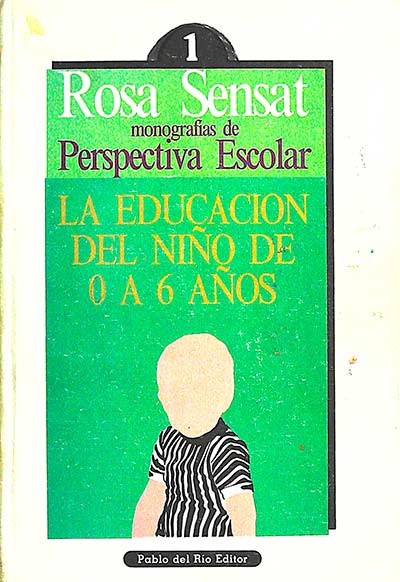 La educación del niño de 0 a 6 años