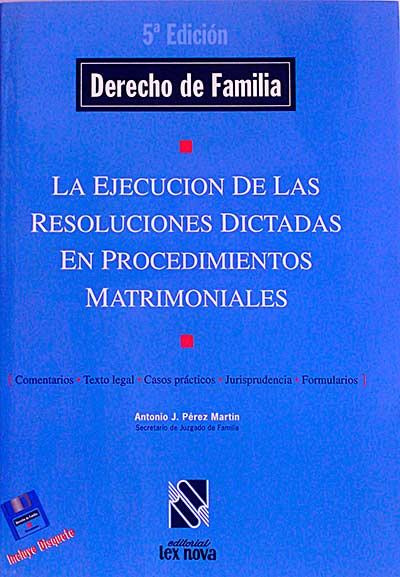 La ejecución de las resoluciones dictadas en procedimientos matrimoniales