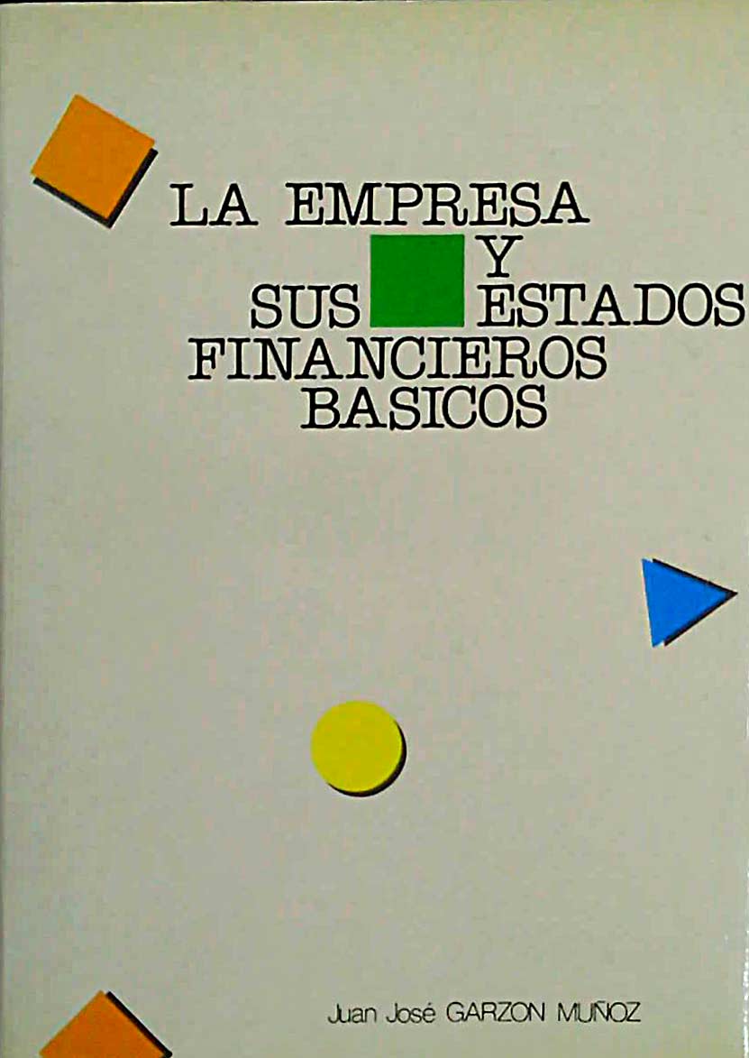 La empresa y sus estados financieros básicos