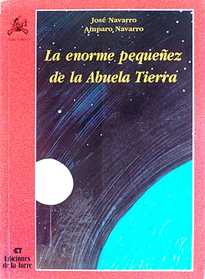 La enorme pequeñez de la Abuela Tierra