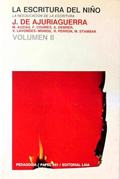 La escritura del niño. La reeducación de la escritura. Volumen II.