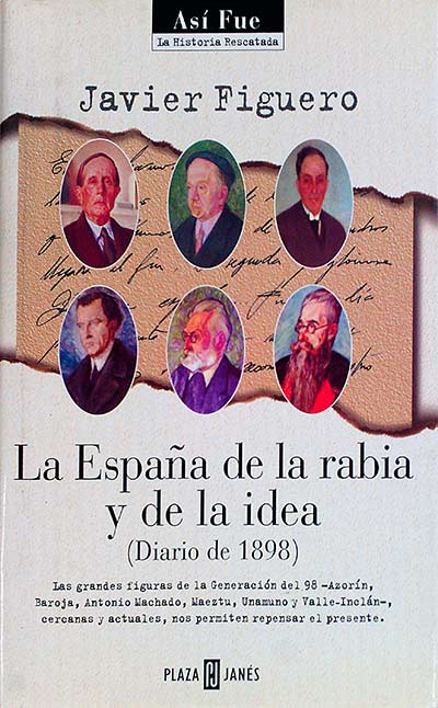 La España de la rabia y de la idea (Diario de 1898)