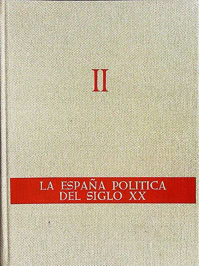 La España política del siglo XX en fotografías y documentos