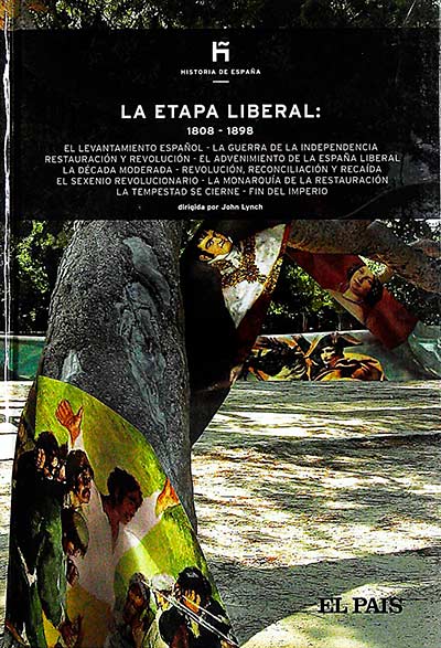 La etapa liberal: 1808-1898. Volumen 17