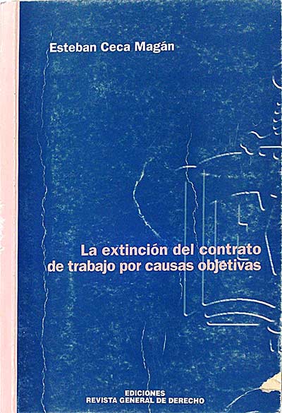 La extinción del contrato de trabajo por causas objetivas