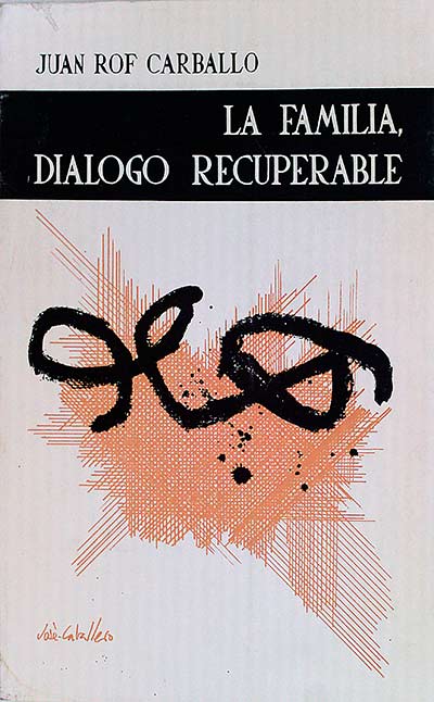 La familia, diálogo recuperable