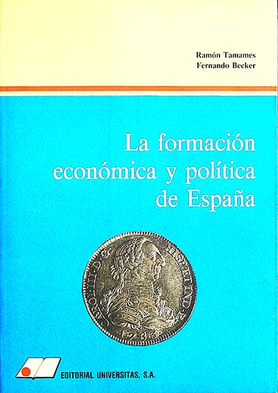 La formación económica y política de España
