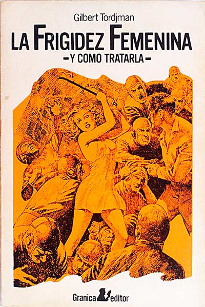 La frigidez femenina y cómo tratarla.