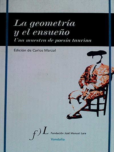 La geometría y el ensueño. Una muestra de poesía taurina. 
