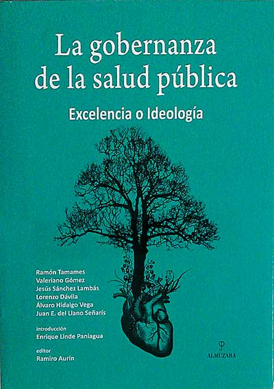La gobernanza de la salud pública. Excelencia o ideología 