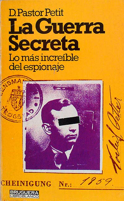 La Guerra Secreta: lo más increible del espionaje