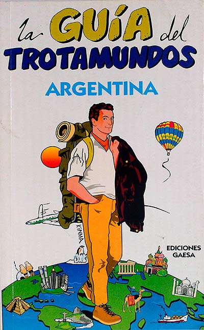 La guía del trotamundos Argentina 