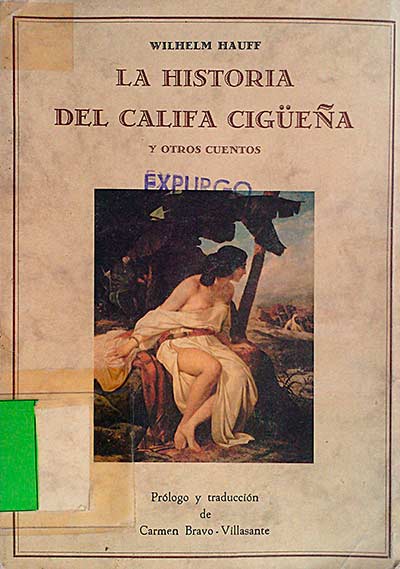 La historia de Califa Cigüeña y otros cuentos.