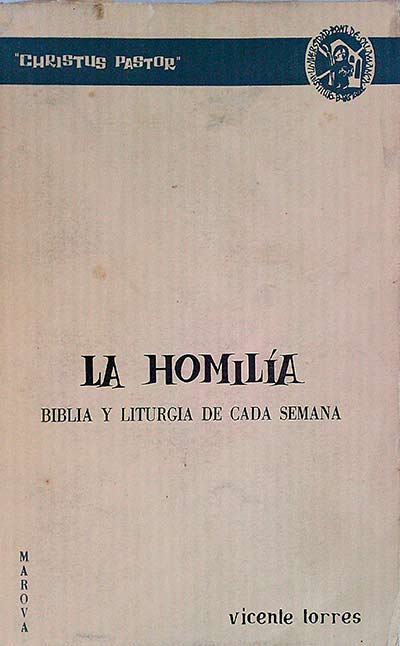 La homilía. Biblia y liturgia de cada semana