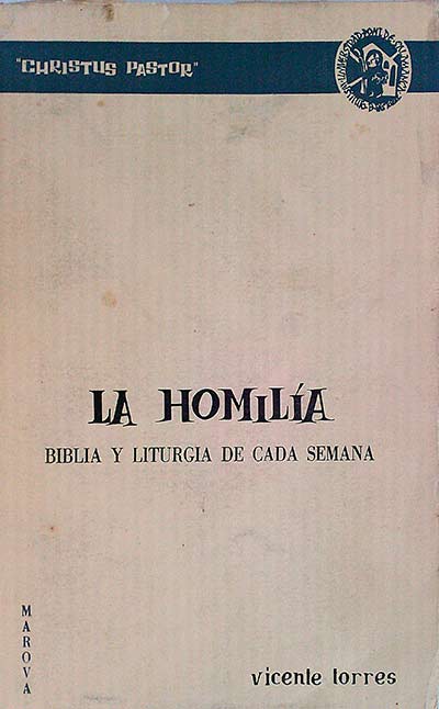 La homilía. Biblia y liturgia de cada semana