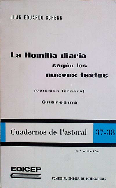 La homilía diaria según los nuevos textos (volumen tercero) Cuaresma 