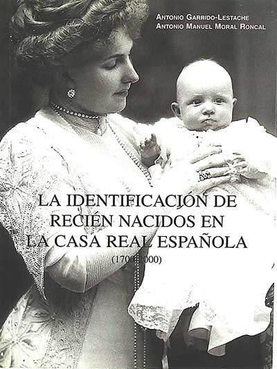 La identificación de recién nacidos en la casa real Española (1700-2000)