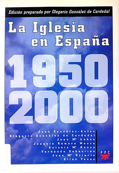 La Iglesia en España 1950-2000