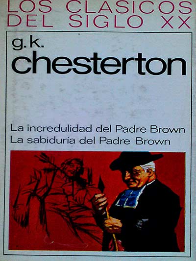 La incredulidad del Padre Brown. La sabiduría del Padre Brown
