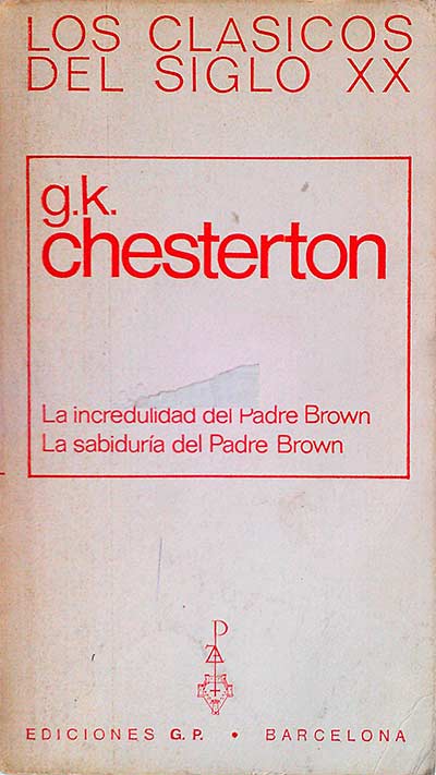 La incredulidad del padre Brown. La sabiduría del padre Brown