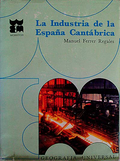 La Industria de la España Cantábrica