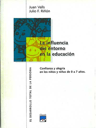 La influencia del entorno a la educación: confianza y alegría en los niños y niñas de 0 a 7 años