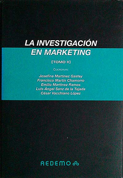 La investigación en Marketing. Tomo II