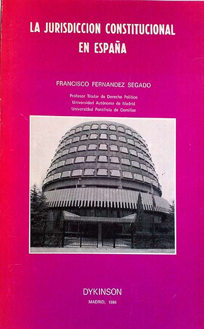 La jurisdicción constitucional en España