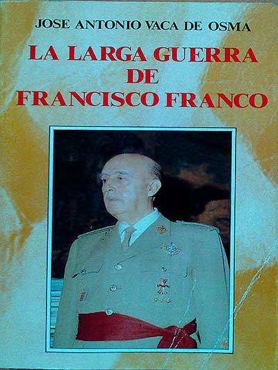 La larga guerra de Francisco Franco
