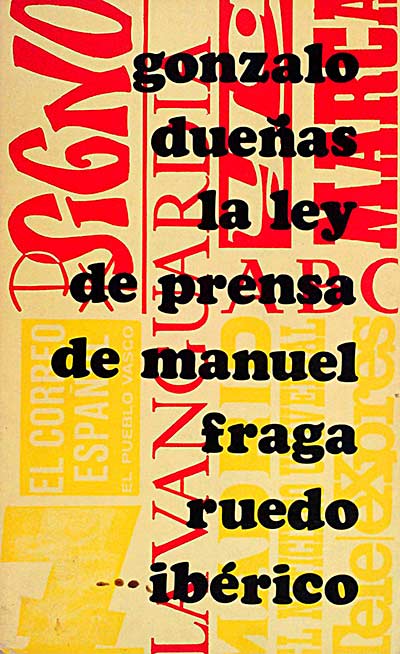 La ley de prensa de Manuel Fraga