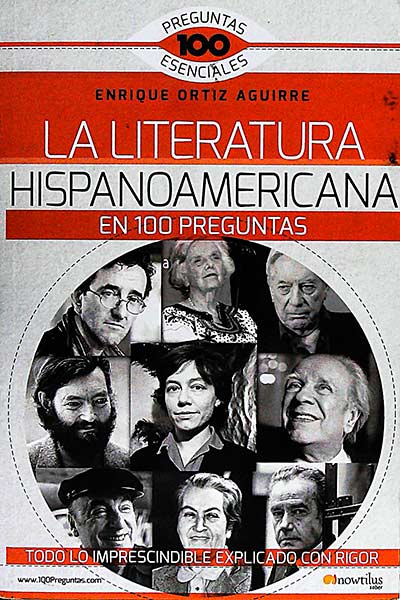 La literatura hispanoamericana en 100 preguntas
