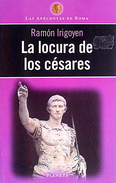 La locura de los césares