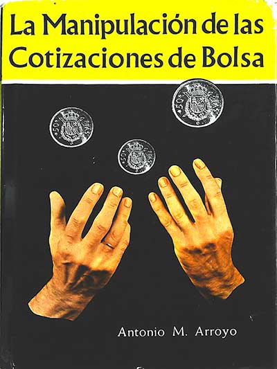 La manipulación de las cotizaciones de Bolsa