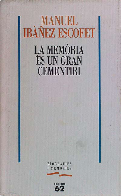 La memòria és un gran cementiri 