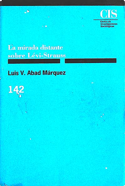 La mirada distante sobre Lévi-Strauss