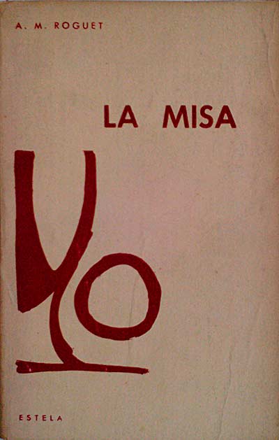 La misa: aproximación al misterio