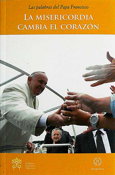 La misericordia cambia el corazón