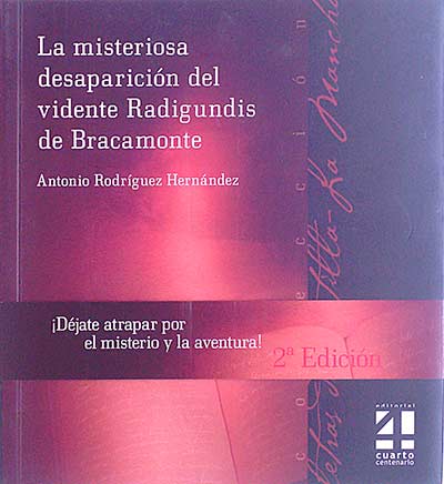 La misteriosa desaparición del vidente Radigundis de Bracamonte