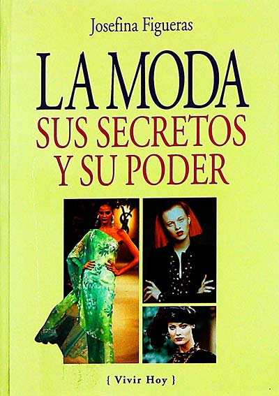 La moda, sus secretos y su poder