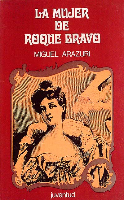 La mujer de Roque Bravo