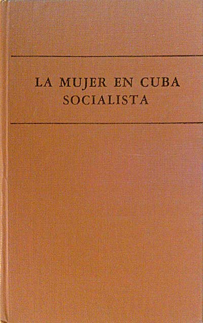 LA MUJER EN CUBA SOCIALISTA