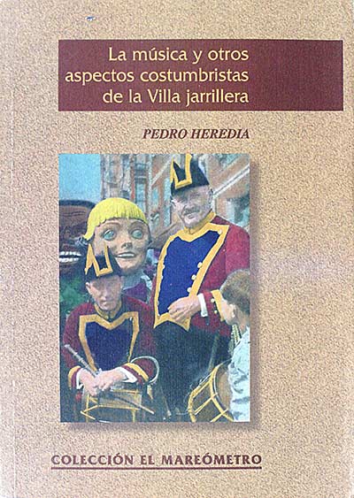 La música y otros aspectos costumbristas de la Villa jarrillera