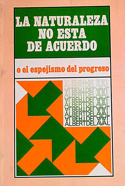 La naturaleza no está de acuerdo o el espejismo del progreso