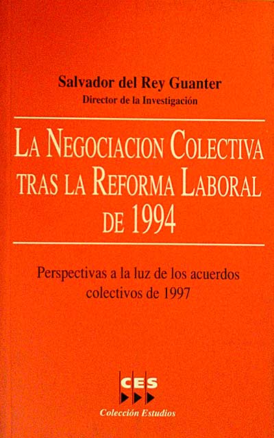 LA NEGOCIACIÓN COLECTIVA TRAS LA REFORMA LABORAL DE 1994