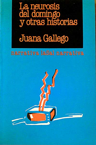 La neurosis del domingo y otras historias