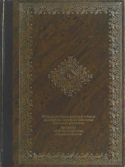 La novela picaresca española: Vida, nacimiento, padres y crianza del capitán Alonso de Contreras / Periquillo el de las gallineras