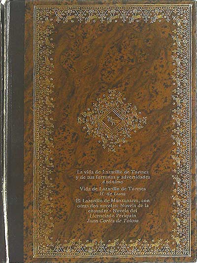 La novela picaresca española: La vida de Lazarillo de Tormes y de sus fortunas y adversidades / Vida de Lazarillo de Tormes / El Lazarillo de Manzanares